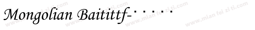Mongolian Baitittf字体转换